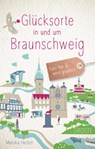 Glücksorte in und um Braunschweig - Monika Herbst - 9783770021482