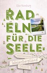 Weserbergland. Radeln für die Seele - Elke Homburg - 9783770023585