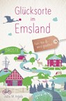 Glücksorte im Emsland - Jutta M. Ingala - 9783770023653