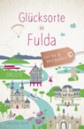 Glücksorte in Fulda - Christine Reith - 9783770023721