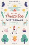Meine Auszeiten - Westerwald - Nicole Steffens - 9783770024100
