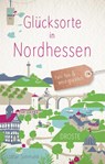 Glücksorte in Nordhessen - Lothar Simmank - 9783770024315