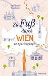 Zu Fuß durch Wien - Jennifer Faulkner ; Rosemary Faulkner - 9783770024759