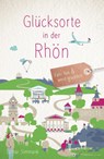Glücksorte in der Rhön - Lothar Simmank - 9783770025169