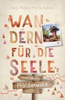 Pfälzerwald. Wandern für die Seele - Heidi Maria Kuhnle ; Martin Kuhnle - 9783770025664