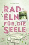 Spreewald. Radeln für die Seele - Juliane Israel - 9783770026050