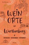 Weinorte in Württemberg - Kai Bliesener - 9783770026272