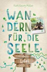 Eifel. Wandern für die Seele - Karl-Georg Müller - 9783770026524