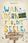 Kaisergebirge. Mit Kaiserwinkl. Wandern für die Seele - Dina Knorr - 9783770026838