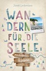 Rügen. Mit Hiddensee. Wandern für die Seele - Janet Lindemann - 9783770027699