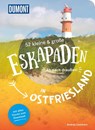 52 kleine & große Eskapaden in Ostfriesland - Andrea Lammert - 9783770180981