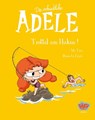 Die schreckliche Adele 12 - Tan ; Diane Le Feyer - 9783770408986