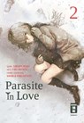 Parasite in Love 02 - Miaki Sugaru ; Yuuki Hotate - 9783770438228