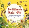 Die blühende Natur-Uhr - Una Jacobs - 9783770700677