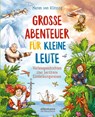 Große Abenteuer für kleine Leute - Maren von Klitzing - 9783770701216