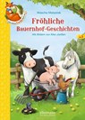 Der kleine Fuchs liest vor. Fröhliche Bauernhof-Geschichten - Mascha Matysiak - 9783770701551