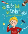 Das große Buch der Kinderfragen - Petra Maria Schmitt ; Christian Dreller - 9783770702442