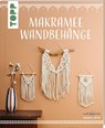 Makramee Wandbehänge (kreativ.kompakt) - Josephine Kirsch - 9783772444388