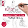Die Kunst des Zeichnens Menschen. Der Quick-Start-Block - Frechverlag - 9783772446979