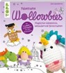 Fabelhafte Wollowbies - GANSEFORTH,  Jana - 9783772464355