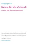 Keime für die Zukunft - Wolfgang Schad - 9783772514050