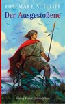 Der Ausgestoßene - Rosemary Sutcliff - 9783772521737