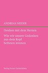 Denken mit dem Herzen - Andreas Neider - 9783772527241