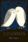 Zusammen - Milja Praagman - 9783772529160