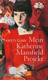 Mein Katherine Mansfield Projekt - Kirsty Gunn - 9783772530333