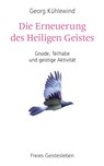 Die Erneuerung des Heiligen Geistes - Georg Kühlewind - 9783772531521