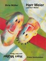 Herr Meier und Herr Müller. Herr Müller und Herr Meier - Birte Müller - 9783772531903