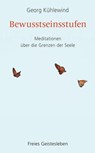 Bewusstseinsstufen - Georg Kühlewind - 9783772540622
