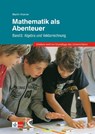 Mathematik als Abenteuer - Martin Kramer - 9783772710049