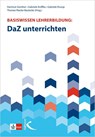 Basiswissen Lehrerbildung: DaZ unterrichten - Hartmut Günther ; Gabriele Kniffka ; Gabriela Knoop - 9783772710964