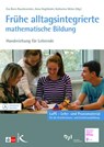 Frühe alltagsintegrierte mathematische Bildung - Eva Born-Rauchenecker ; Anna Vogtländer ; Katharina Weber - 9783772714603