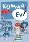 Komma, ey! - Tilman von Brand ; Florian Brandl ; Roberto Hübner ; Anne Elli Settgast - 9783772715648