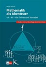 Mathematik als Abenteuer: Ich - Wir - Alle - Martin Kramer - 9783772717406