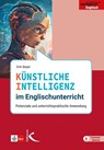 Künstliche Intelligenz im Englischunterricht - Dirk Beyer - 9783772718007