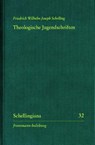 Theologische Jugendschriften - Friedrich Wilhelm Joseph Schelling - 9783772829338