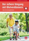 Der sichere Umgang mit Blutverdünnern - Andrea Hergenröther - 9783774113510
