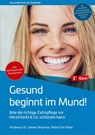 Gesund beginnt im Mund! - James Deschner ; Peter Erik Felzer - 9783774115835