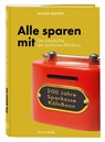 Alle sparen mit. 200 Jahre Sparkasse KölnBonn - Eliana Berger - 9783774309852