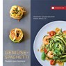 Gemüse-Spaghetti - Orathay Souksisavanh ; Vania Nikolcic - 9783775005494