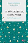 Du bist geliebter, als du ahnst - Hans-Joachim Eckstein - 9783775159234