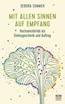 Mit allen Sinnen auf Empfang - Debora Sommer - 9783775160209