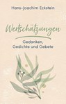 Wertschätzungen - Hans-Joachim Eckstein - 9783775160339