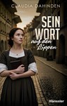Sein Wort auf den Lippen - Claudia Dahinden - 9783775162456