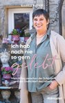 Ich hab noch nie so gern gelebt - Bianka Bleier - 9783775162906