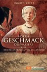 Der Geschmack des Wassers - Ingrid Kretz - 9783775170277