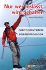 Nur wer loslässt, wird gehalten - Hans Peter Royer - 9783775171205